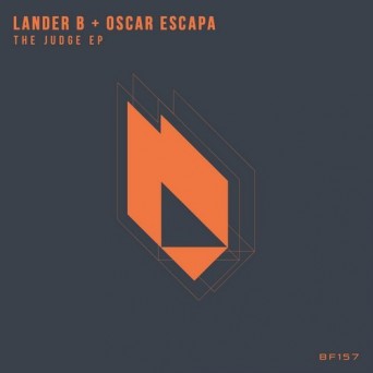 Lander B & Oscar Escapa – The Judge EP