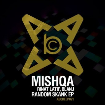 MISHQA – Random Skank EP