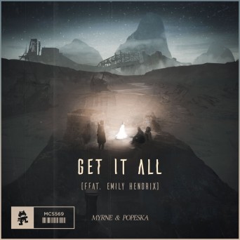 MYRNE & Popeska – Get It All (feat. Emily Hendrix)