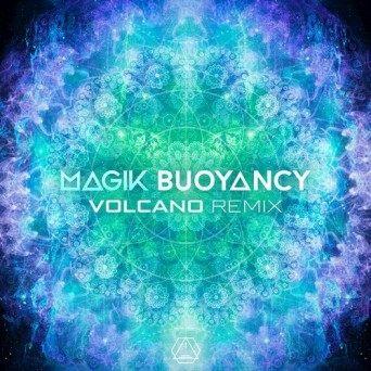 Magik – Buoyancy (Volcano Remix)