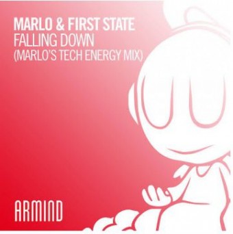 Marlo & First State – Falling Down (Marlo’s Tech Energy Mix)
