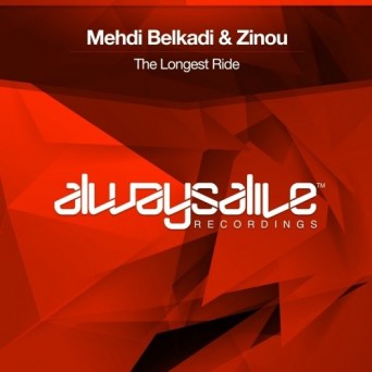 Mehdi Belkadi & Zinou – The Longest Ride