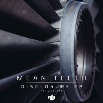 Mean Teeth & Merikan – Disclosure