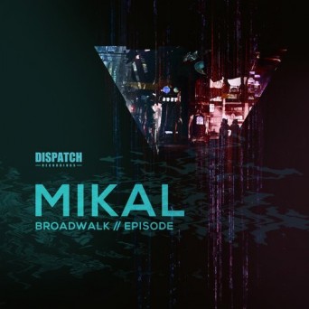 Mikal – Broadwalk / Episode