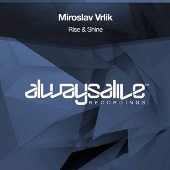 Miroslav Vrlik – Rise & Shine