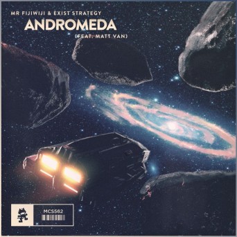 Mr FijiWiji & Exist Strategy – Andromeda