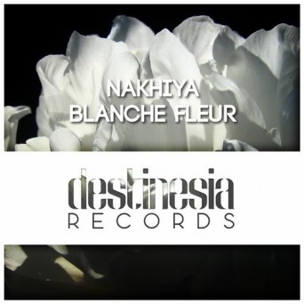 Nakhiya – Blanche Fleur