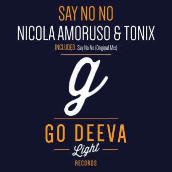 Nicola Amoruso, Tonix – Say No No