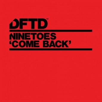 Ninetoes – Come Back