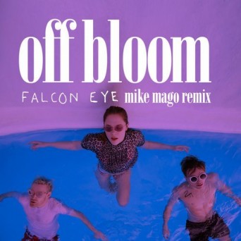 Off Bloom – Falcon Eye (Mike Mago Remix)