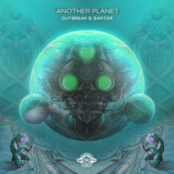 Outbreak & Sartor – Another Planet