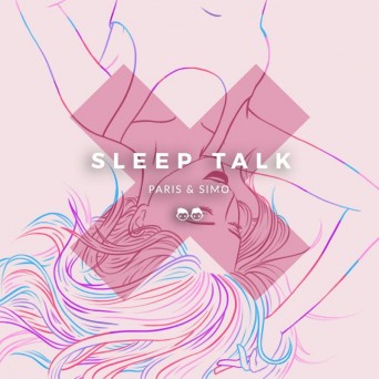 Paris & Simo – Sleep Talk