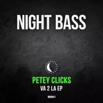 Petey Clicks – VA 2 LA EP
