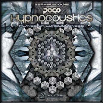 Pogo, Hypnocoustics, Zephirus Kane – Planes of Consciousness