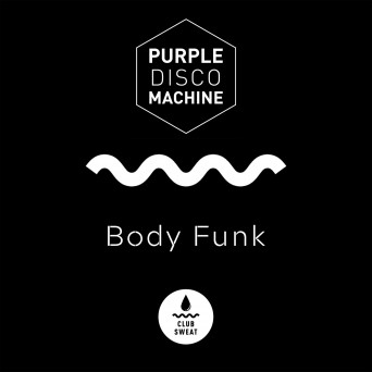 Purple Disco Machine – Body Funk