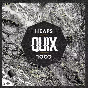 QUIX – Heaps Cool EP