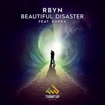 RBYN – Beautiful Disaster (feat. KARRA)