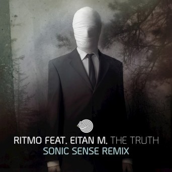 Ritmo Feat. Eitan M. – The Truth (Sonic Sense Remix)