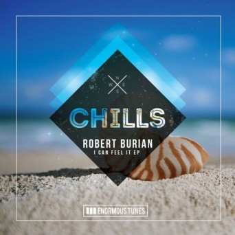 Robert Burian – I Can Feel It EP