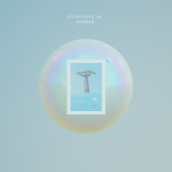 Rodriguez Jr. – Baobab EP