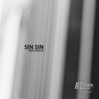 Sin Sin – First Light EP