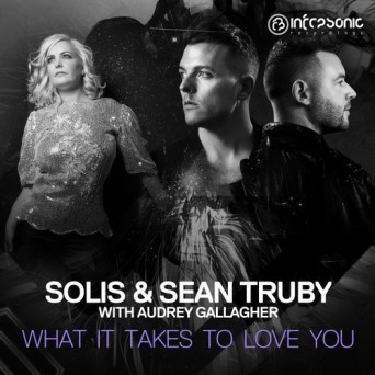 Solis & Sean Truby Feat. Audrey Gallagher – What It Takes to Love You