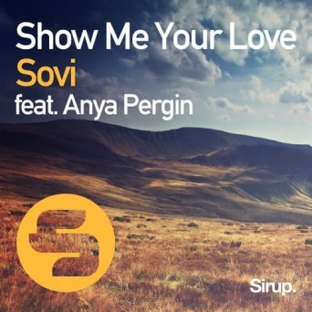 Sovi ft. Anya Pergin – Show Me Your Love