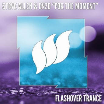 Steve Allen & Enzo – For The Moment