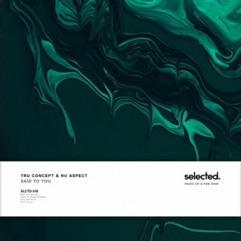 TRU Concept & Nu Aspect – Said To You