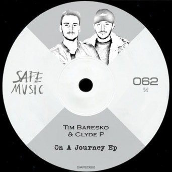 Tim Baresko, Clyde P, Minoise – On A Journey EP