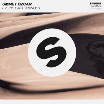 Ummet Ozcan – Everything Changes