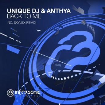 Unique DJ & Anthya – Back To Me
