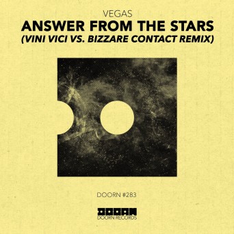 Vegas – Answer From The Stars (Vini Vici vs Bizarre Contract Remix)