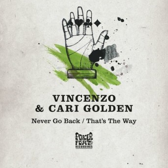 Vincenzo & Cari Golden – Never Go Back