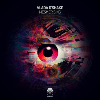 Vlada D’Shake – Mesmerising