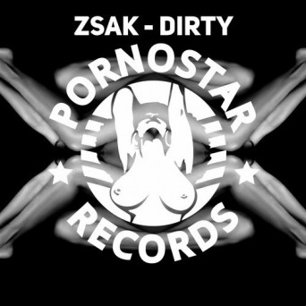 Zsak – Dirty