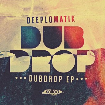 Deeplomatik – Dub Drop EP