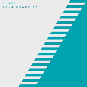 Dusky – Cold Heart EP