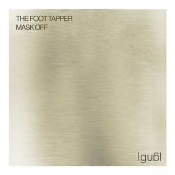 The Foot Tapper – Mask Off