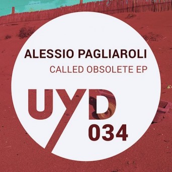 Alessio Pagliaroli – Called Obsolete EP