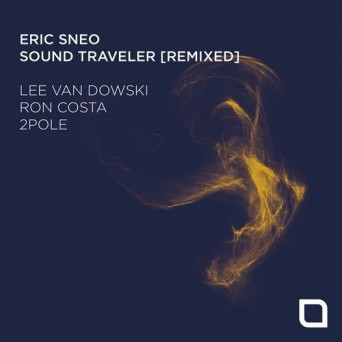 Eric Sneo – Sound Traveler [Remixed]