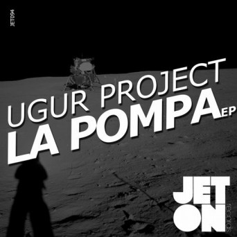 Ugur Project – La Pompa EP