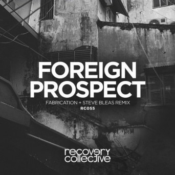 Fabrication – Foreign Prospect