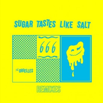 Andrew Weatherall, The Orielles & Radioactive Man – Sugar Tastes Like Salt (Remixes)