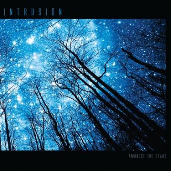 Intrusion – Amongst The Stars