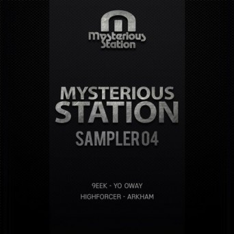 9eek & Highforcer – Mysterious Station. Sampler 04