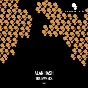 Alan Hash – Trainwreck