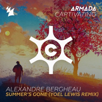 Alexandre Bergheau – Summer’s Gone (Yoel Lewis Remix)