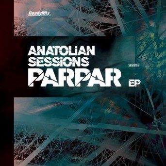 Anatolian Sessions – Parpar EP