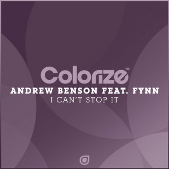Andrew Benson & Fynn – I Can’t Stop It
